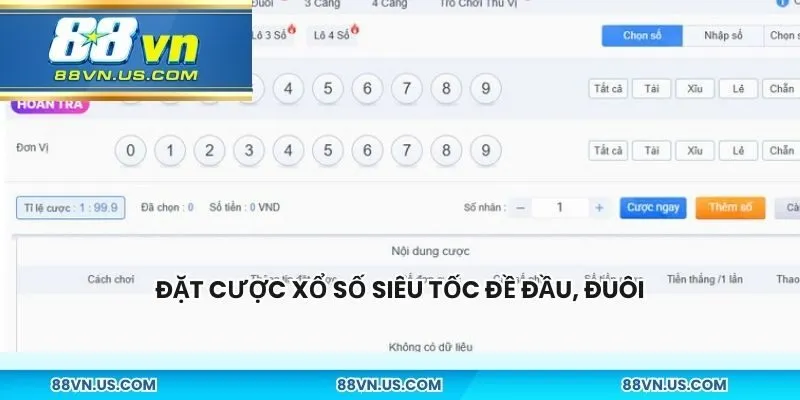 Đặt cược xổ số siêu tốc đề đầu, đuôi